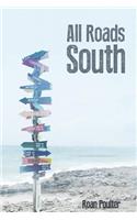 All Roads South