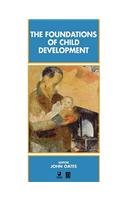 The Foundations of Child Development