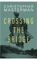 Crossing The Bridge