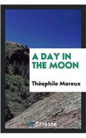 Day in the Moon