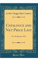 Catalogue and Net Price List: No. 39; January, 1915 (Classic Reprint)