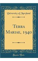 Terra Mariae, 1940 (Classic Reprint)