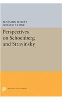 Perspectives on Schoenberg and Stravinsky