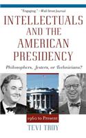 Intellectuals and the American Presidency