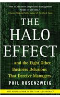 The Halo Effect: ... and the Eight Other Business Delusions That Deceive Managers