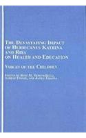 The Devastating Impact of Hurricanes Katrina and Rita on Health and Education