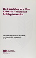 Foundation for a New Approach to Implement Building Innovation