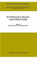 Rationality, Rules, and Structure