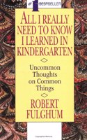 All I Really Need to Know I Learned in Kindergarten