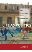 Life as Politics