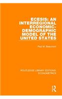 ECESIS: An Interregional Economic-Demographic Model of the United States