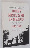 Mules, Mines, and Me in Mexico, 1895-1932