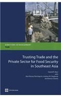 Trusting Trade and the Private Sector for Food Security in Southeast Asia
