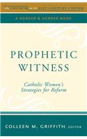 Prophetic Witness: Catholic Women's Strategies for Reform