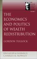 Economics and Politics of Wealth Redistribution