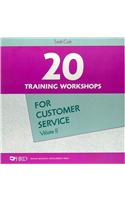 20 Training Workshops for Customer Service, Volume II