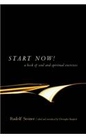 Start Now: A Book of Soul and Spiritual Exercises