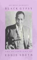 Black Gypsy: The Recordings of Eddie South