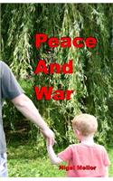 Peace And War