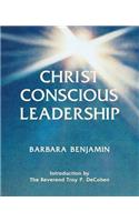 Christ Conscious Leadership
