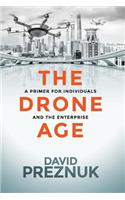 The Drone Age