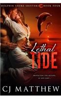 Lethal Tide: Dolphin Shore Shifters Book 4(4 Dolphin Shore Shifters)