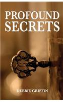 Profound Secrets