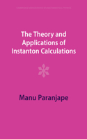 Theory and Applications of Instanton Calculations