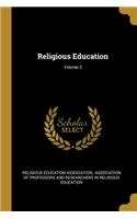 Religious Education; Volume 2