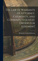 Law of Warrants of Attorney, Cognovits, and Consents to Judges' Orders for Judgment