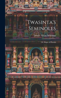 Twasinta's Seminoles
