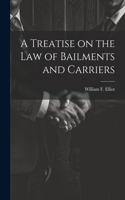 Treatise on the law of Bailments and Carriers