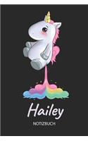 Hailey - Notizbuch: Individuelles personalisiertes Mädchen & Frauen Namen blanko Regenbogen pupsendes Einhorn Notizbuch. Liniert leere Seiten. Ideal als Uni & coole Sch