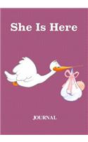 She Is Here Journal