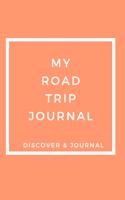 My Road Trip Journal Discover & Journal