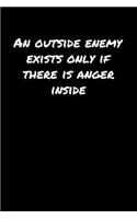 An Outside Enemy Exists Only If There Is Anger Inside&#65533;&#65533;&#65533;
