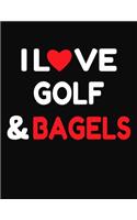 I Love Golf & Bagels
