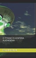 O Titanic E a Esfera Alienígena