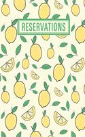 Reservations: Reservation Book for Restaurant 2019 365 Day Guest Booking Diary Hostess Table Log Journal Muted Lemons