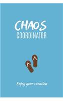 Chaos Coordinator Enjoy Your Vacation: Coworker Notebook, Leaving Gifts. (Funny Office Journal)