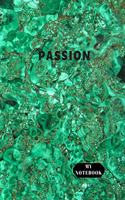 My Notebook Passion: Notebook with a motivating word, Inspirational Quote Notebook, Journal For Girls, Women, Man - Lines 8.5 x 11, 100 pages - Green Granite Cover