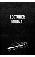 Lecturer Journal: Blank Line Lecturer Journal / Planner / Career / Co-Worker / Job Gift (6 x 9 - 110 Wide Pages)