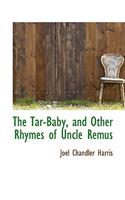The Tar-Baby, and Other Rhymes of Uncle Remus