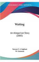Waiting