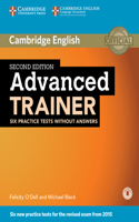Advanced Trainer Six Practice Tests without Answers with Audio: (Trainer)