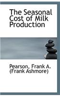 The Seasonal Cost of Milk Production