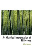 An Historical Interpretation of Philosophy