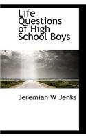 Life Questions of High School Boys
