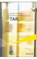 Insiders' Guide to Technology-Assisted Review (Tar)