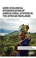 Agro-Ecological Intensification of Agricultural Systems in the African Highlands